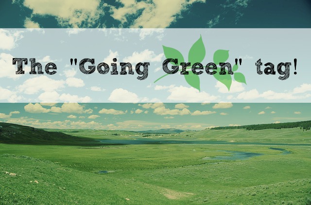 Why go green? #ecofriendly #green #greenbbloggers #greenbloggers // MeredithTested.wordpress.com